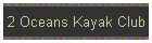 2 Oceans Kayak Club